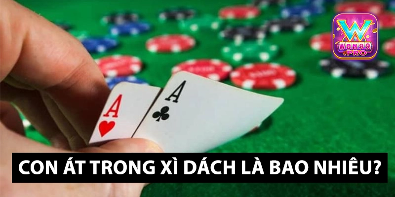 con át trong xì dách là bao nhiêu